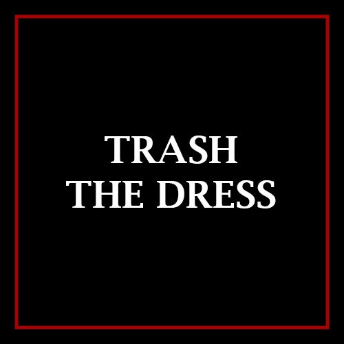 trash the dress